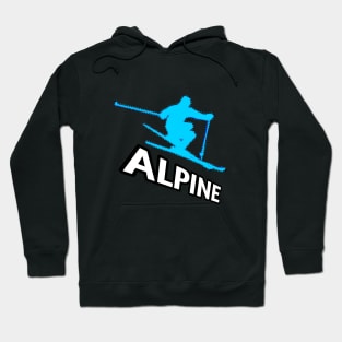 Alpine Ski - 2022 Olympic Winter Sports Lover -  Snowboarding - Graphic Typography Saying Hoodie